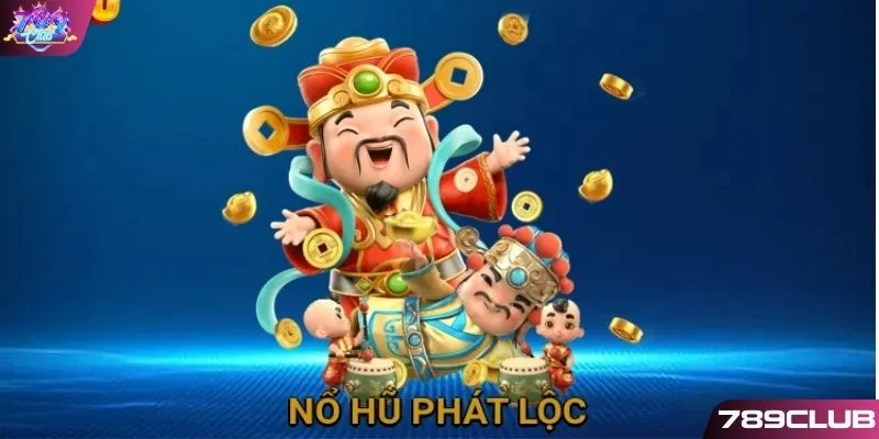 Giới thiệu game Nổ hũ Phát Lộc