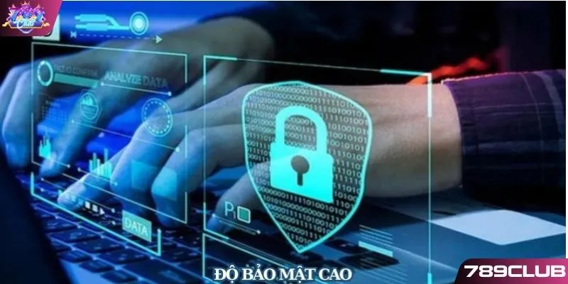 Nhận xét hệ thống bảo mật 789Club đem đến lợi ích lớn đáng trải nghiệm 