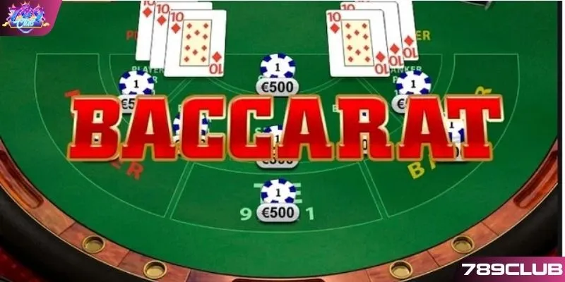 Tìm hiểu game bài Baccarat